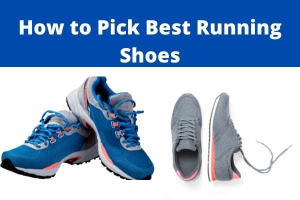 How to Pick the Best Running Shoes