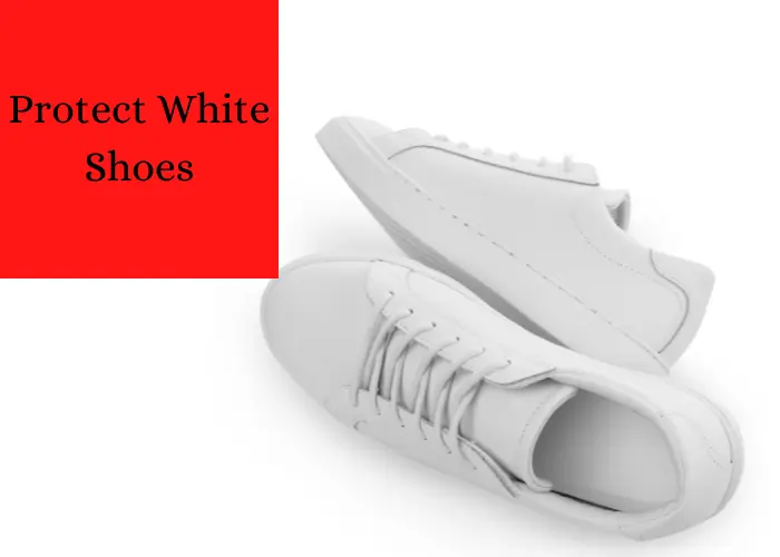 how to Protect White Shoes